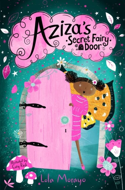 Aziza's Secret Fairy Door by Lola Morayo Extended Range Pan Macmillan