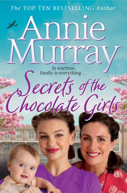 Secrets of the Chocolate Girls by Annie Murray Extended Range Pan Macmillan