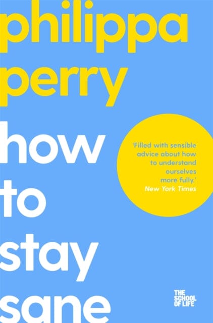 How to Stay Sane by Philippa Perry Extended Range Pan Macmillan
