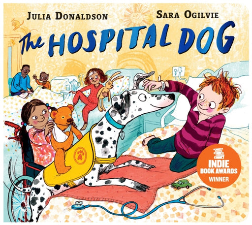 The Hospital Dog by Julia Donaldson Extended Range Pan Macmillan