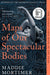 Maps of Our Spectacular Bodies : Longlisted for the Booker Prize Extended Range Pan Macmillan