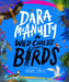 A Wild Child's Book of Birds by Dara McAnulty Extended Range Pan Macmillan