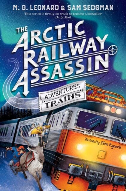 The Arctic Railway Assassin by M. G. Leonard Extended Range Pan Macmillan