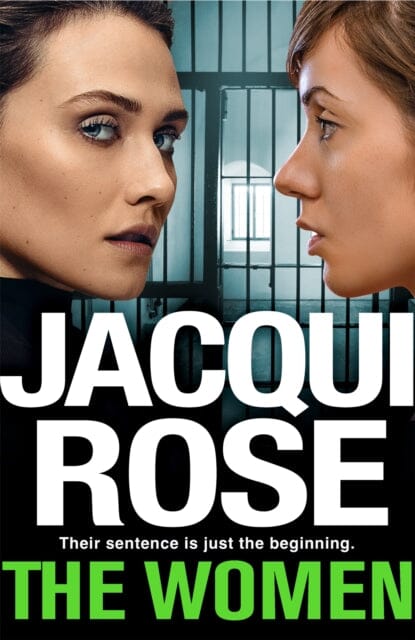 The Women : The queen of the urban thriller returns with a gritty tale of life behind the bars of a women's prison by Jacqui Rose Extended Range Pan Macmillan