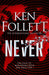 Never by Ken Follett Extended Range Pan Macmillan