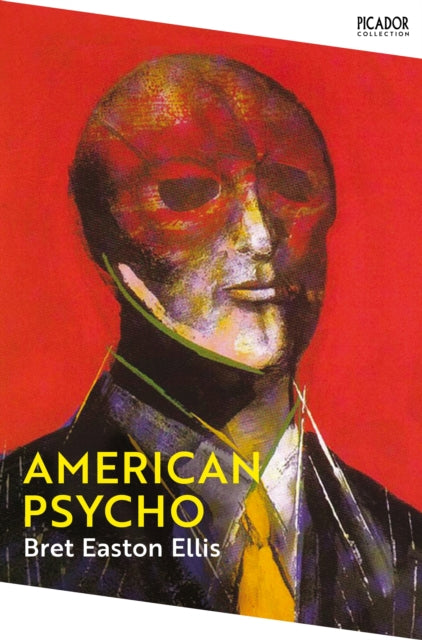 American Psycho by Bret Easton Ellis Extended Range Pan Macmillan