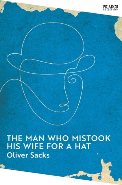 The Man Who Mistook His Wife for a Hat Extended Range Pan Macmillan