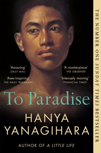 To Paradise : From the Author of A Little Life Extended Range Pan Macmillan