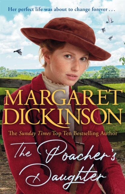 The Poacher's Daughter : The Heartwarming Page-turner From One of the UK's Favourite Saga Writers by Margaret Dickinson Extended Range Pan Macmillan