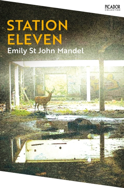 Station Eleven by Emily St. John Mandel Extended Range Pan Macmillan