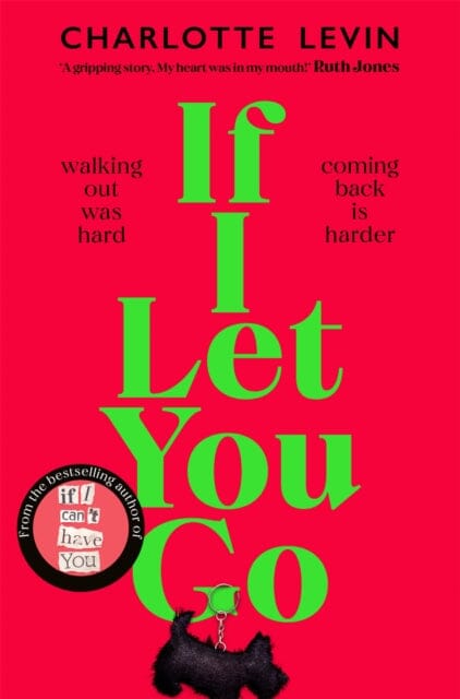 If I Let You Go : The Heartbreaking, Shocking Richard and Judy Book Club Pick by Charlotte Levin Extended Range Pan Macmillan