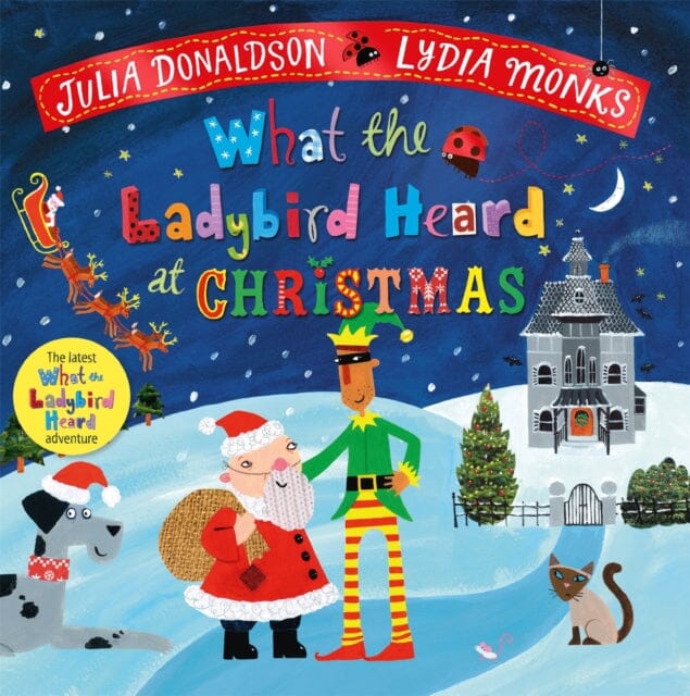 What the Ladybird Heard at Christmas : The Perfect Christmas Gift by Julia Donaldson Extended Range Pan Macmillan