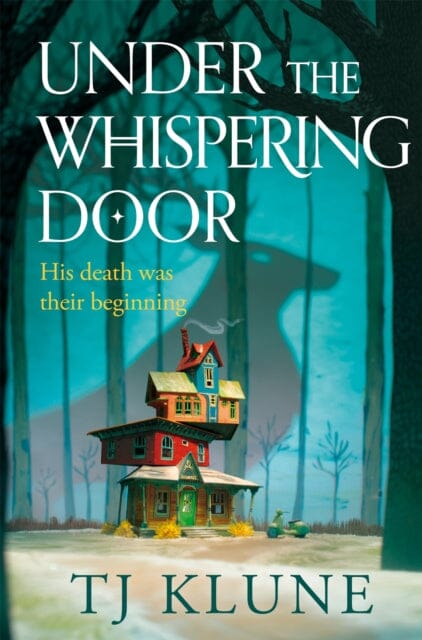 Under the Whispering Door : A cosy fantasy about how to embrace life - and the afterlife - with found family. Extended Range Pan Macmillan