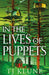 In the Lives of Puppets : A No. 1 Sunday Times bestseller and ultimate cosy adventure by TJ Klune Extended Range Pan Macmillan