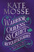 Warrior Queens & Quiet Revolutionaries: How Women (Also) Built the World by Kate Mosse Extended Range Pan Macmillan