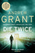 Die Twice by Andrew Grant Extended Range Pan Macmillan