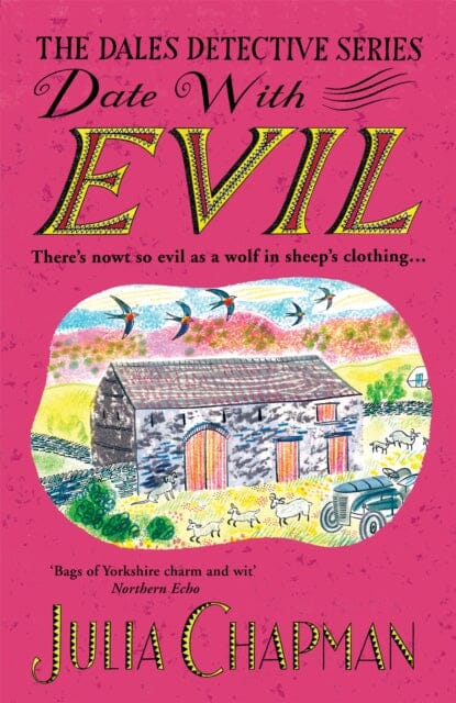Date with Evil : A delightfully witty and charming mystery set in the Yorkshire Dales Extended Range Pan Macmillan