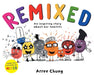 Remixed: An inspiring story about our families by Arree Chung Extended Range Pan Macmillan