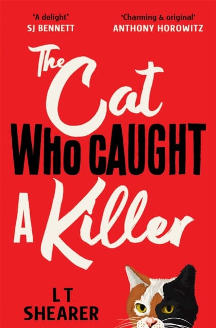 The Cat Who Caught a Killer : Curl Up With Purr-fect Cosy Crime Fiction for Cat Lovers by L T Shearer Extended Range Pan Macmillan
