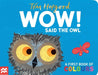 WOW! Said the Owl : A first book of colours Extended Range Pan Macmillan