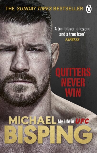 Quitters Never Win by Michael Bisping Extended Range Ebury Publishing