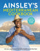 Ainsley's Mediterranean Cookbook by Ainsley Harriott Extended Range Ebury Publishing