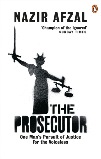 The Prosecutor by Nazir Afzal Extended Range Ebury Publishing