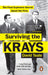 Surviving the Krays: The Final Explosive Secret about the Firm by David Teale Extended Range Ebury Publishing