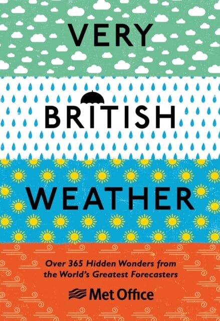Very British Weather by The Met Office Extended Range Ebury Publishing