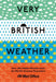 Very British Weather by The Met Office Extended Range Ebury Publishing