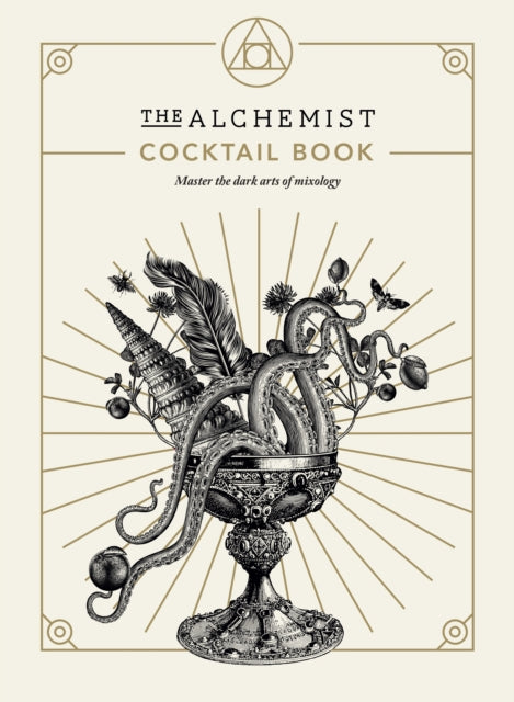 The Alchemist Cocktail Book by The Alchemist Extended Range Ebury Publishing