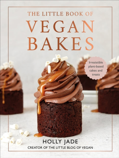 The Little Book of Vegan Bakes by Holly Jade Extended Range Ebury Publishing