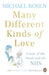 Many Different Kinds of Love: A story of life, death and the NHS by Michael Rosen Extended Range Ebury Publishing