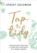 Tap to Tidy: Organising, Crafting & Creating Happiness in a Messy World by Stacey Solomon Extended Range Ebury Publishing