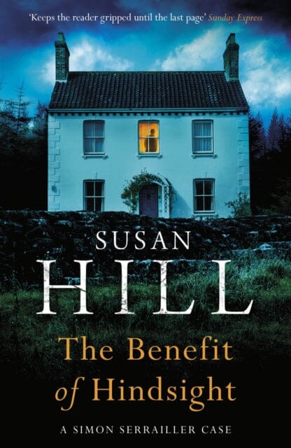 The Benefit of Hindsight by Susan Hill Extended Range Vintage Publishing