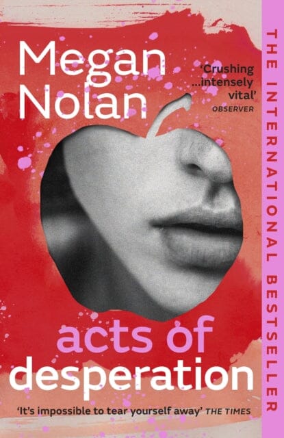 Acts of Desperation by Megan Nolan Extended Range Vintage Publishing