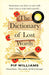 The Dictionary of Lost Words by Pip Williams Extended Range Vintage Publishing