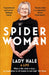 Spider Woman: A Life - by the former President of the Supreme Court by Lady Hale Extended Range Vintage Publishing