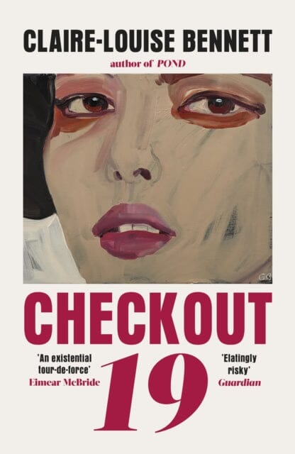 Checkout 19 by Claire-Louise Bennett Extended Range Vintage Publishing