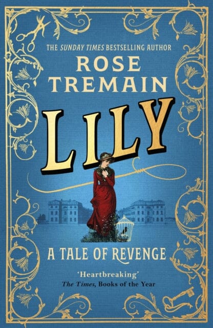 Lily by Rose Tremain Extended Range Vintage Publishing