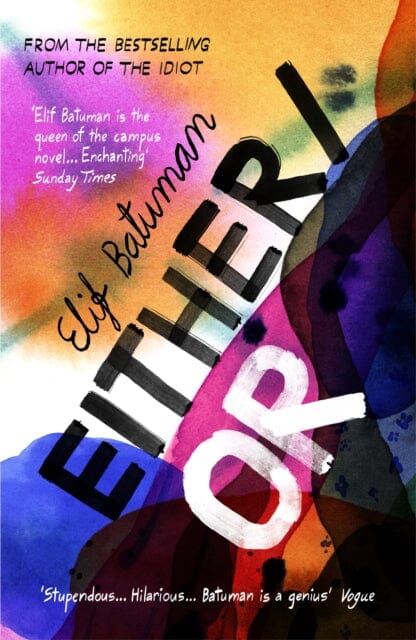 Either/Or : From the bestselling author of THE IDIOT by Elif Batuman Extended Range Vintage Publishing