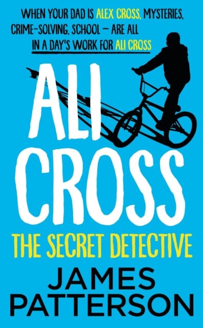 Ali Cross: The Secret Detective by James Patterson Extended Range Cornerstone