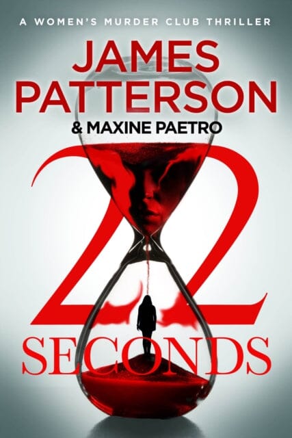 22 Seconds: (Women's Murder Club 22) by James Patterson Extended Range Cornerstone