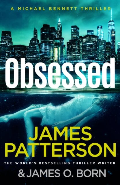 Obsessed : (Michael Bennett 15) by James Patterson Extended Range Cornerstone