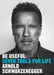 Be Useful : Seven tools for life by Arnold Schwarzenegger Extended Range Ebury Publishing