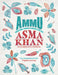 Ammu: Indian Home-Cooking To Nourish Your Soul by Asma Khan Extended Range Ebury Publishing