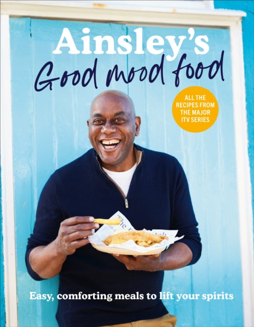 Ainsley's Good Mood Food by Ainsley Harriott Extended Range Ebury Publishing