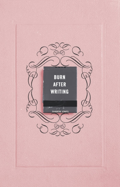 Burn After Writing by Sharon Jones Extended Range Ebury Publishing