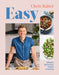 Easy: Simply delicious home cooking by Chris Baber Extended Range Ebury Publishing
