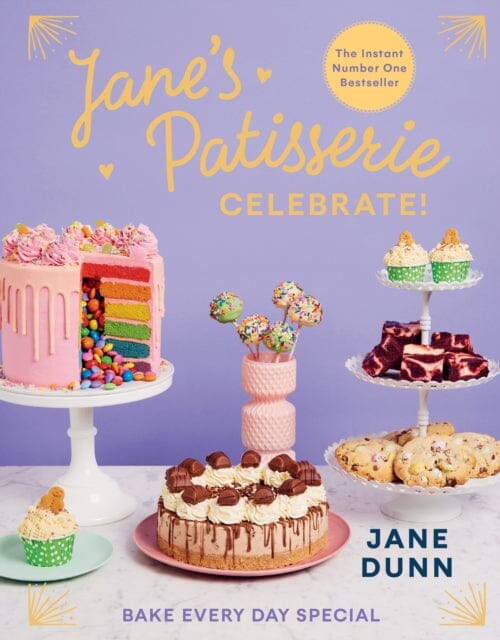 Jane's Patisserie Celebrate! by Jane Dunn Extended Range Ebury Publishing